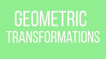 Geometric Transformations Video