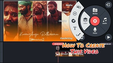 Kinemaster How To Create Dhanush Asuran Song Edit Tamil Whatsapp status Status video//AnbuCreation