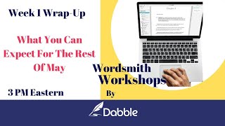 Wordsmith Workshops Week One Wrap-Up