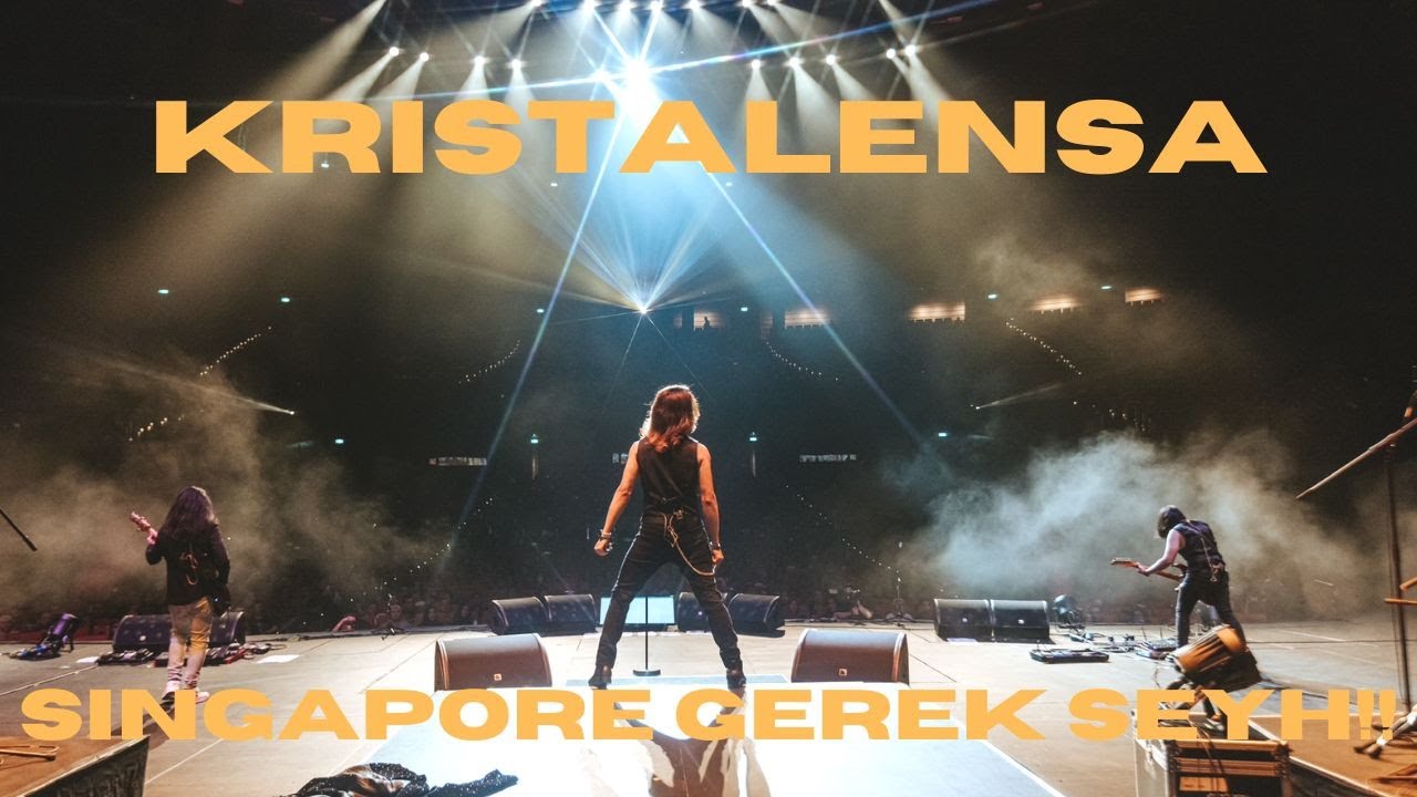 KRISTALENSA - SINGAPORE GEREK SEYH!!