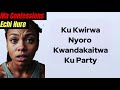 Ku Kwirwa Nyoro Kwandakaitwa Ku Party