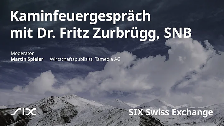 BrsenTalk 2022: Fireside Chat with Dr. Fritz Zurbrgg, SNB