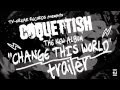 COQUETTISH - CHANGE THIS WORLD [Trailer]