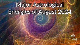 Major Astrological Energies of August 2024 - Mercury retro, Mutable and Fixed T-squares, Aquarius FM