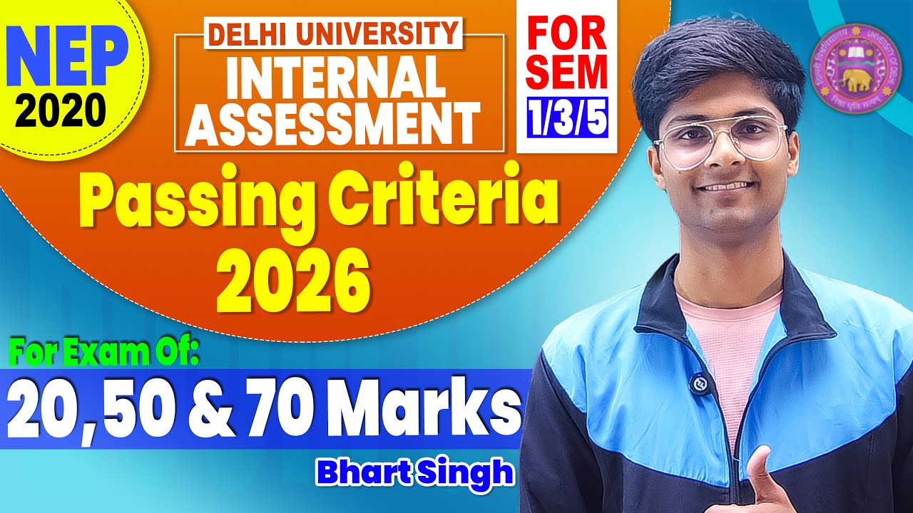 DU Internal Assessment Passing Criteria 2026 | DU IA Passing Marks 2026 | Regular / SOL / NCWEB