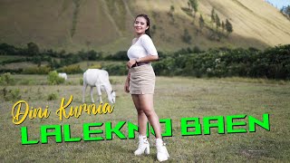 Dini Kurnia - Lalekno Baen Lalekno Baen Isun Teko Urip Riko