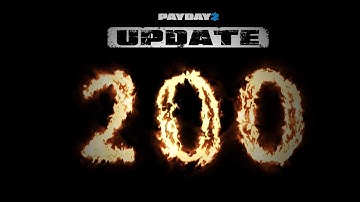 PAYDAY 2 - Update 200 Info