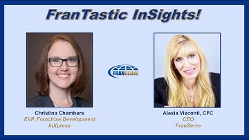 FranServe presents FranTastic InSights with Christina Chambers, InXpress