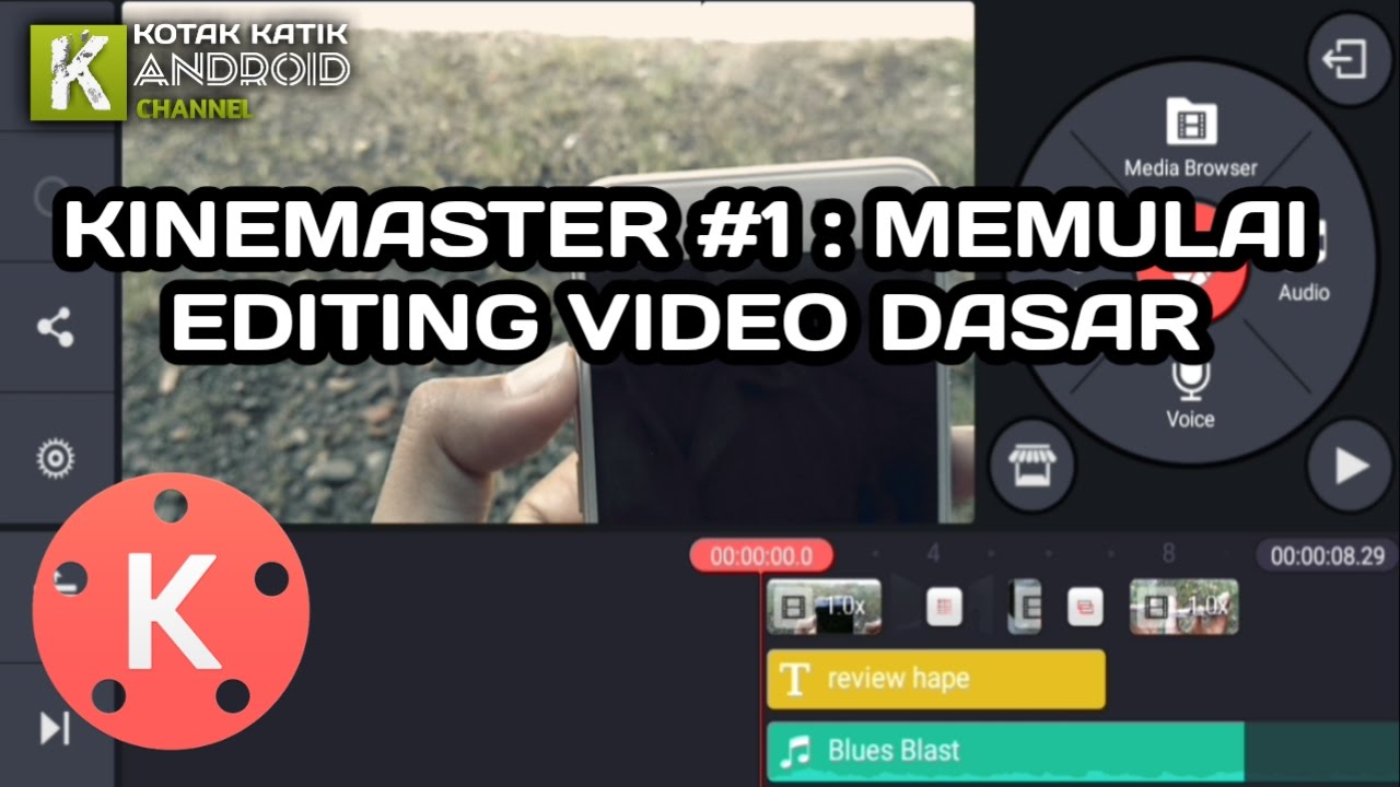 Tutorial KineMaster 1 Belajar Dasar Editing Video Di HP Android