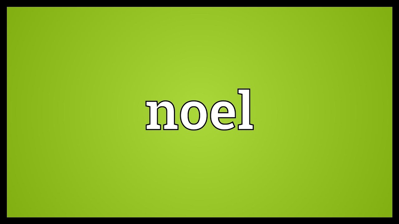 Noel Meaning
