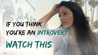 If You Are or Know an Introvert Watch This