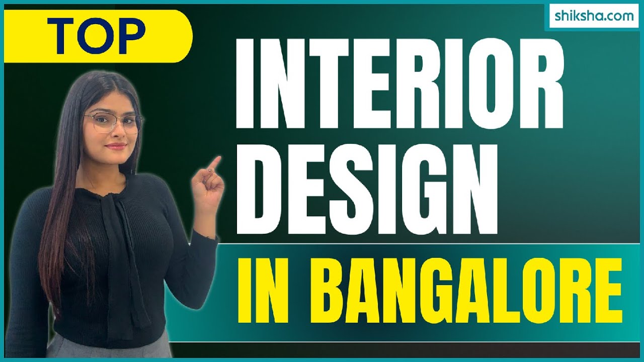 Best Interior Design Colleges in Bangalore 2026 | Courses, Fees ...