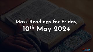 Catholic Mass Readings in English - May 10, 2024