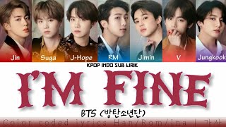 BTS - I'm Fine [INDO SUB] Lirik Terjemahan Indonesia