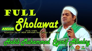 HABIB MUHAMMAD SYARIF AL HABSY solo // Full SHOLAWAT