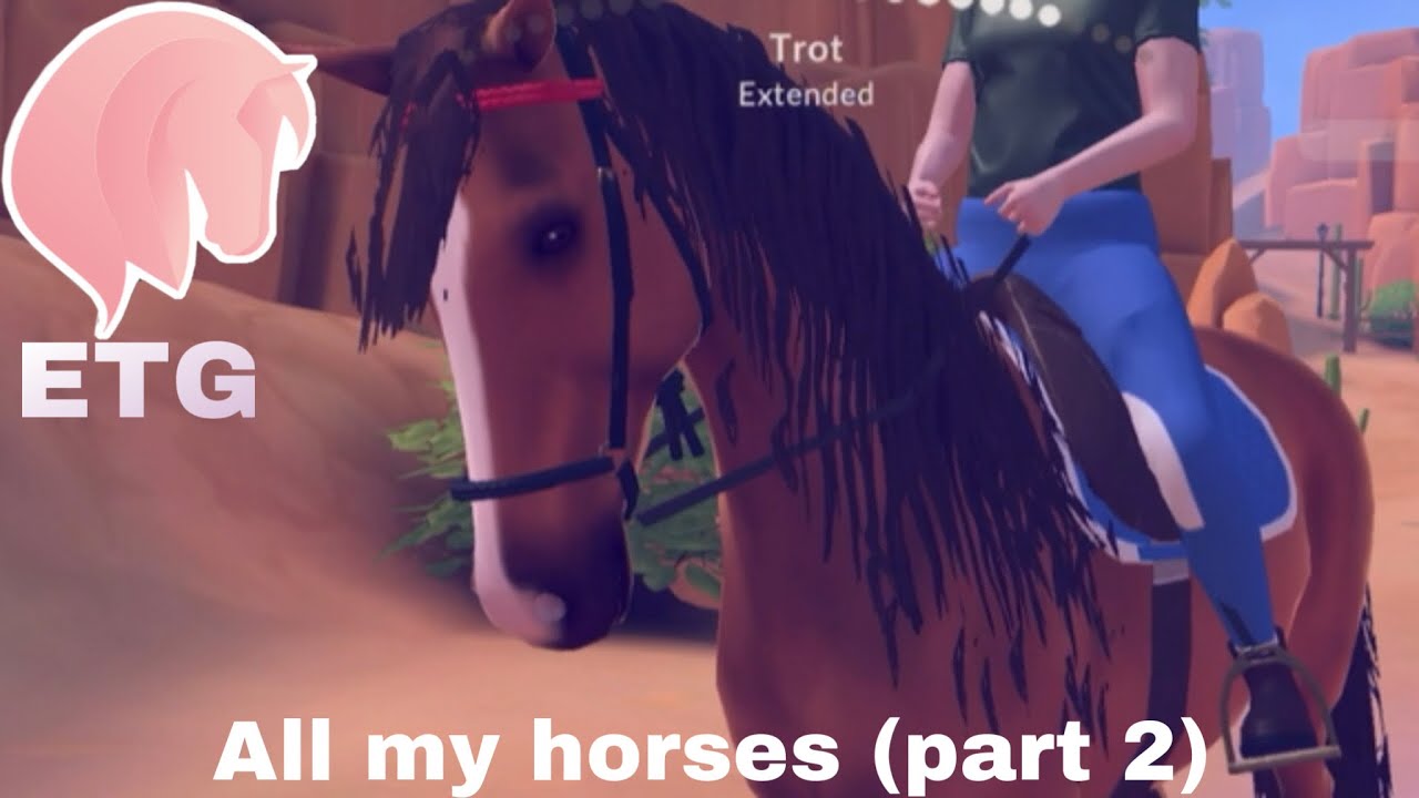 All of my horses! (Part 2) Equestrian the game! [ETG E23] YouTube