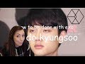 how to be done with exo by do kyungsoo 엑소 Reaction