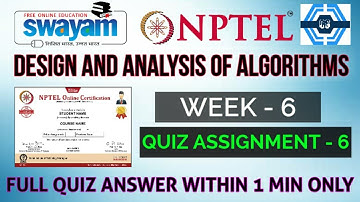 Design and analysis of algorithms - NPTEL || WEEK 6 QUIZ ASSIGNMENT SOLUTION ||
