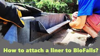 How to attach a liner to BioFalls? Fishpond in Northfield P.2 by Team MnWaterscapes 429 views 2 months ago 6 minutes, 39 seconds