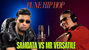 SAMBATA VS MR.VERSATILE ( PUNE HIP HOP ) CONTROVERSY 2025 DISS TO SAMBATA
