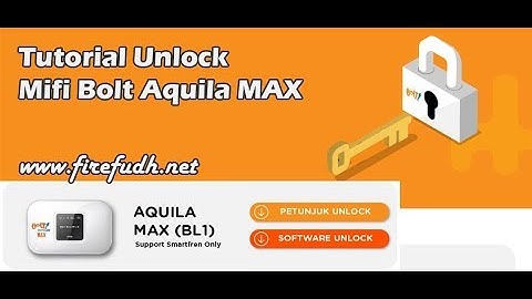 Unlock Modem Bolt Aquila MAX