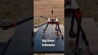 5kg Drone - Arducopter -#drone #autonomousflight #microdrone #droning #ardupilot #quadcopter #flying