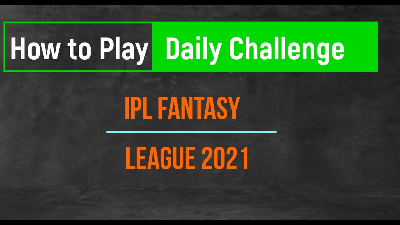 How to play Daily Challenge in Fantasy League 2021