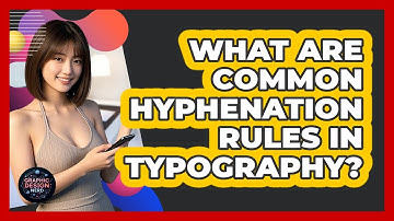 What Are Common Hyphenation Rules In Typography?