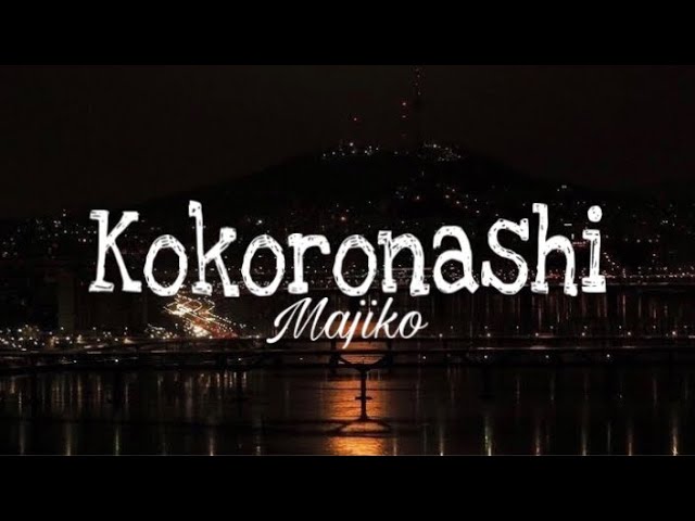 Majiko - Kokoronashi (Live)[Lyrics] class=