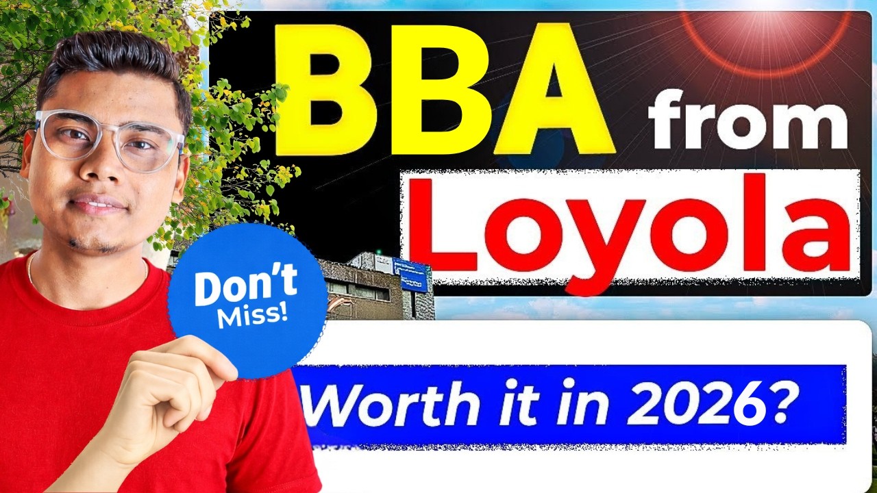 BBA from Loyola College in 2026 🤔 Good or Overrated? | Admission, Fees, Cutoff & Placements✅