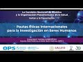 Pautas Éticas Internacionales para la Investigación con Seres Humanos. Sesión 1
