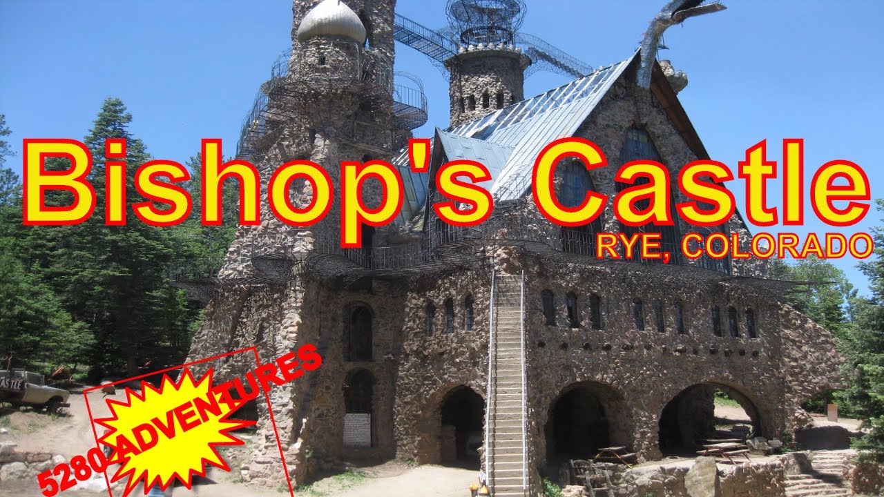 Come visit Bishop's Castle in Rye Colorado - YouTube
