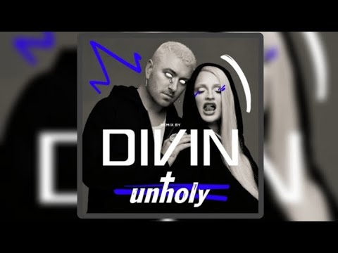 Sam Smith ft. Kim Petras - Unholy ( @DIVINMUSICOFF Remix ) #unholy #