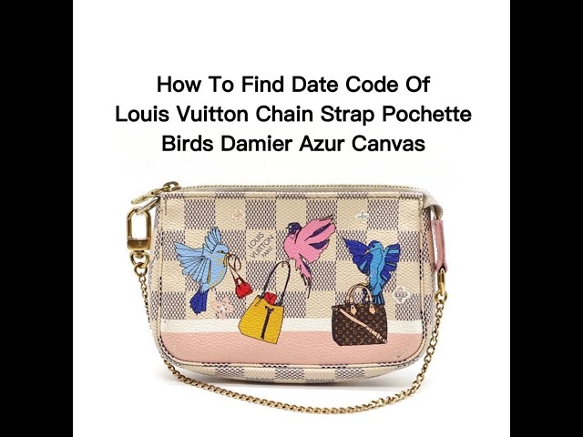 Date Code & Stamp] Louis Vuitton Chain Strap Pochette Birds Damier Azur  Canvas