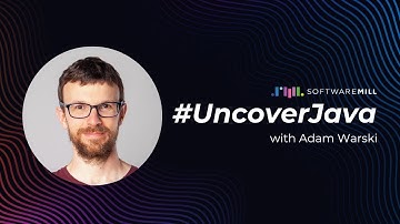 #UncoverJava with Adam Warski | SoftwareMill