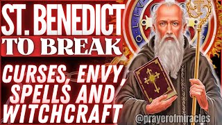 ⚔ LISTEN FOR 7 DAYS - SAINT BENEDICT'S PRAYER TO BREAK VISIBLE AND INVISIBLE BOUNDS🙏