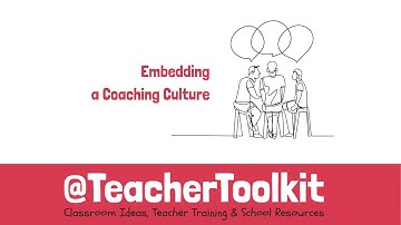 Embedding a Coaching Culture by @TeacherToolkit