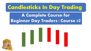 Candlesticks in Day Trading | for Beginner Day Traders | Complete Course #2