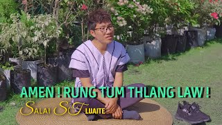 Salai ST Luaite.Amen! Rung Tum Thlang Law Official MV (Hnangamnak Nun Thup Album)