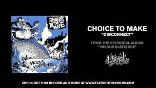 Choice To Make - Disconnect