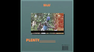 Nkay - Plenty #Afrogospel