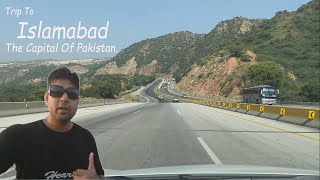 Trip To Islamabad The Capital Of Pakistan | Rana Adeel Ahmad Vlog | Episode 88 - Part 1