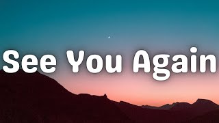 The Chainsmokers, ILLENIUM, Carlie Hanson - See You Again (Lyrics)