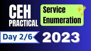 CEH Practical Exam Preparation | Service Enumeration | Day 02