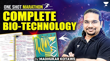 [Marathon] Complete Biotechnology for UPSC in One SHOT | UPSC Science & Tech | Madhukar Kotawe