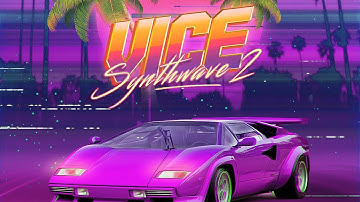Retrowave and Synthwave Production - Vice 2