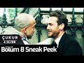 Çukur 4.Sezon 8.Bölüm Sneak Peek