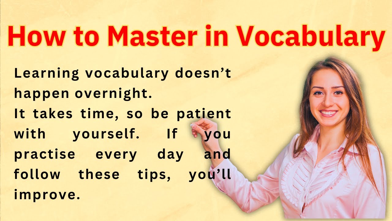 How to Master in Vocabulary- Practice English Listening & Speaking ...
