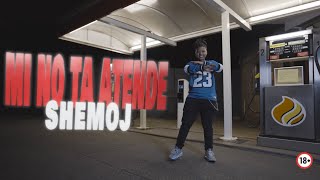 Shemoj - Mi No Ta Atende (Official Video)