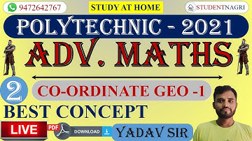 LIVE 5am  CO-ORDINAGE GEOMETRY-1 -  POLYTECHNIC 2021 / BIHAR POLYTECHNIC / UP POLYTECHNIC/ JHARKHAND